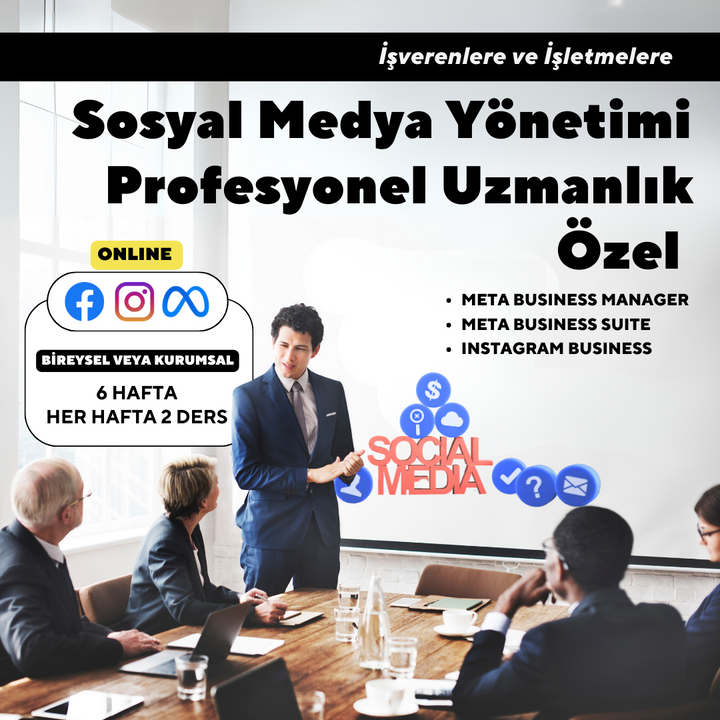 Sosyal Medya Yönetimi Profesyonel Uzmanlık Özel -Online Bire Bir