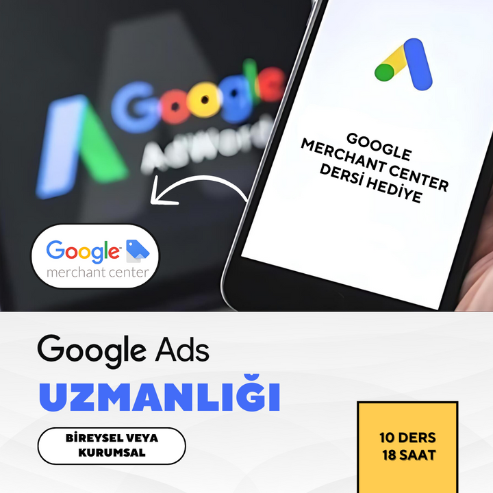 Google Ads Uzmanlığı  - Bire Bir