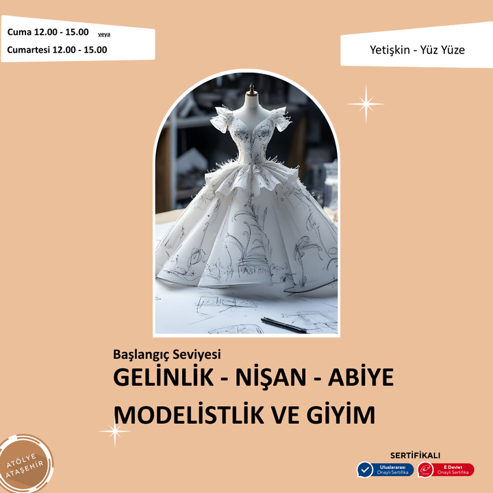 Gelinlik-Nişan-Abiye Modelistlik Ve Dikim  (Başlangıç Seviyesi)
